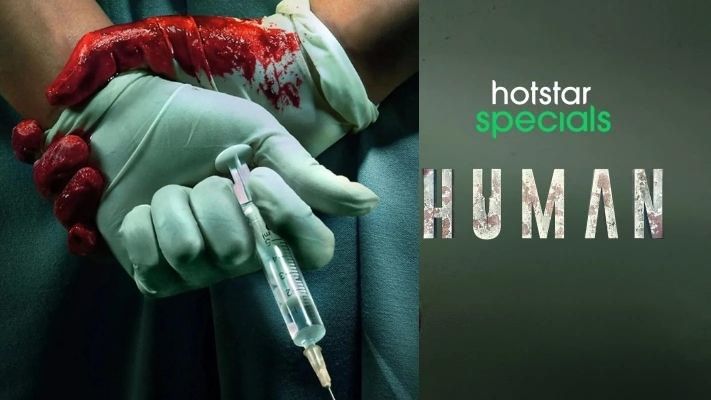 Human (Disney+ Hotstar) Web Series